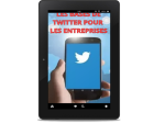 Les bases de Twitter pour les entreprises