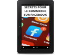 Secrets pour le commerce sur Facebook